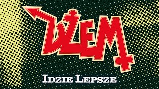 Dżem - Idzie Lepsze