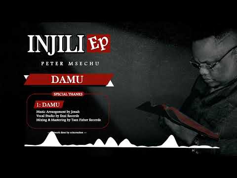 Peter Msechu - Damu (Official Audio) (Track No 1)