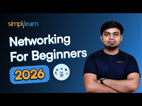 Networking For Beginners 2026 | Networking Fundamentals | Computer Networking Tutorial | Simplilearn