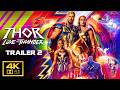 Thor Love And Thunder Trailer 2 4K