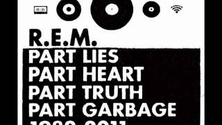 R.E.M. - We all go back to where we belong