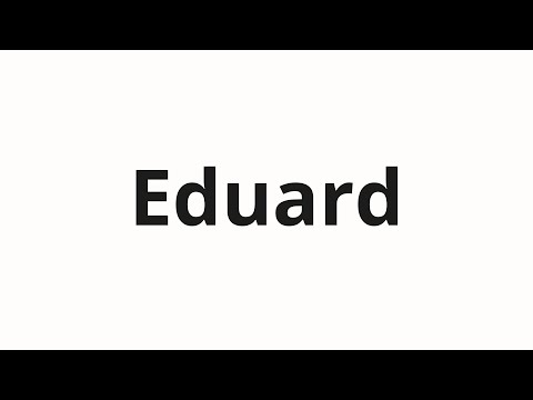 How to pronounce Eduard