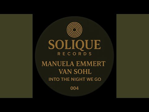 Into the Night we go (Mauela Emmert meets Van Sohl) (Radio Mix)