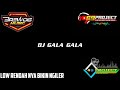 DJ GALA GALA FULL BASS DJ TERBARU DARI R2 PROJECT Kuntul Audio