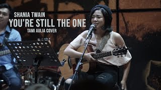 Download lagu You're Still The One Tami Aulia ft Unique Live Acoustic Cover @SILOL COFFEE #shaniatwain mp3