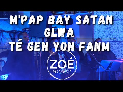 M'pap bay satan glwa / Té gen yon fanm LIVE ZOÉ MOUVEMENT