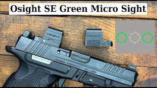 Osight SE Multi-Reticle Green Dot Sight Review