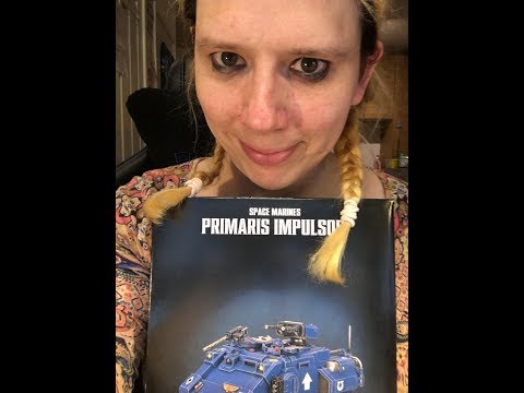 Chickpaints - Primaris impulsor unboxing and thoughts