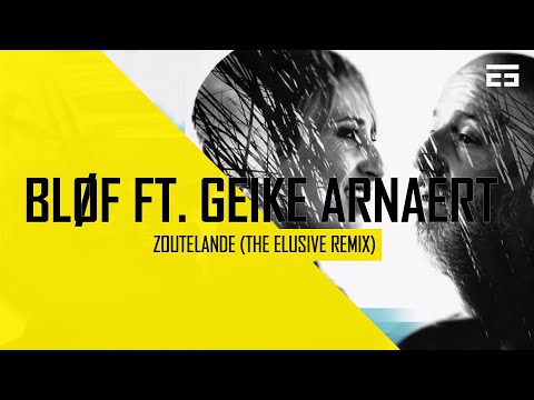 BLØF - Zoutelande ft. Geike Arnaert (The Elusive Hardstyle Remix) Free Download