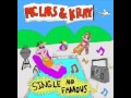 K Flay and MC Lars - Single and Famous