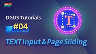 Basic Function 04 - Page Sliding & Text Input | DWIN T5L UART LCD Module Development Tutorial