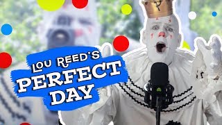 Perfect Day  - Lou Reed cover