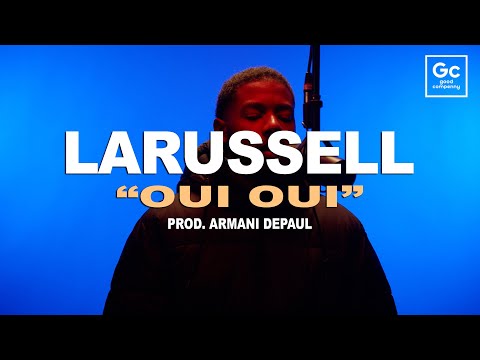 LaRussell, Armani DePaul - Oui Oui | GC Presents: HUES
