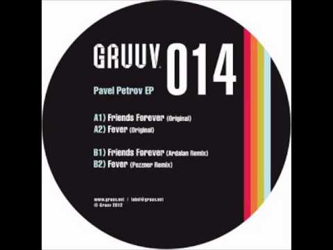 Pavel Petrov - Friends Forever [Ardalan remix]