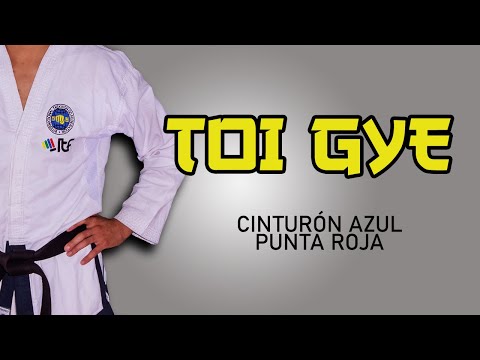 FORMA (TUL) TOI GYE - Cinto azul punta roja. TaeKwon-Do ITF (ESC. ATRA SUR)