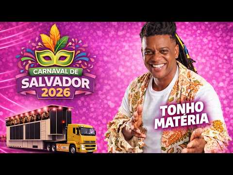 Carnaval 2026 - Tonho Materia no Sábado - Salvador BA - 14/02