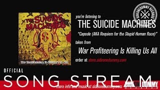 The Suicide Machines - Capsule (AKA Requiem for the Stupid Human Race)