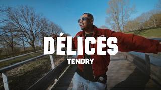 TENDRY‬ - DÉLICES (CLIP OFFICIEL)