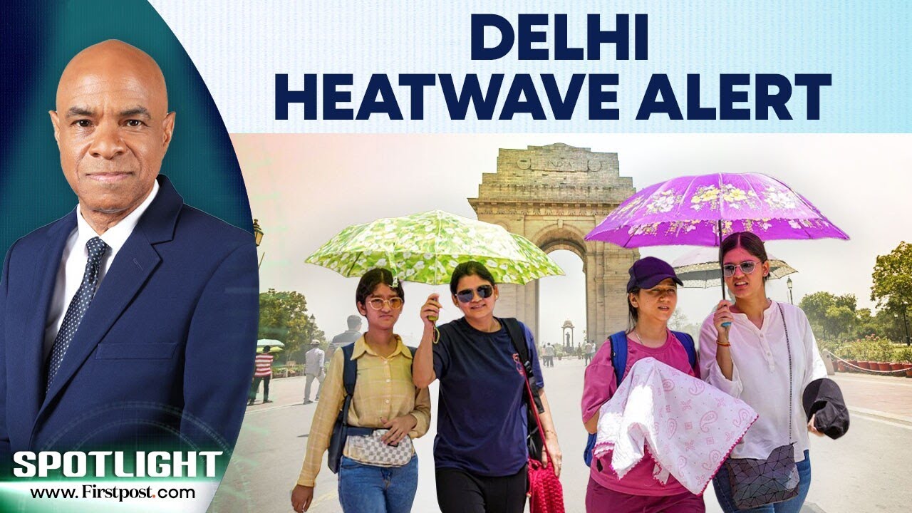 India: Delhi Braces for Heatwave as Temperatures Set to Hit 43°c; Met Issues Yellow Alert |Spotlight