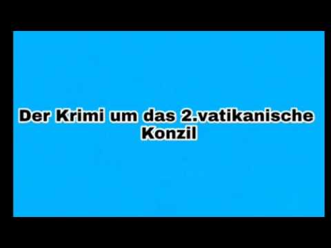 Krimi um das 2. Vatikanische Konzil