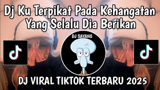Download lagu DJ KU TERPIKAT PADA KEHANGATAN YANG SELALU DIA BERIKAN | DJ DI MABUK CINTA VIRAL TIKTOK TERBARU 2025 mp3
