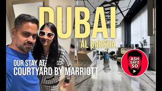 Landed in Dubai | Courtyard by Marriott, Al Barsha | Late Night Arrival | Full Review