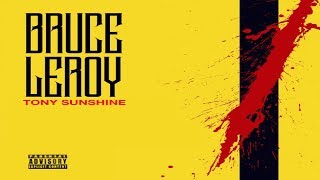 Tony Sunshine-Bruce Leroy (Official Video)