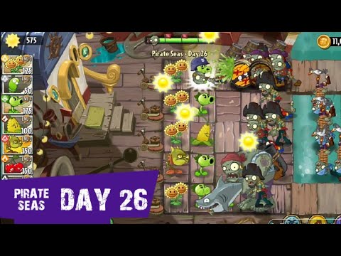 PvZ 2 | Pirate Seas - DAY 26