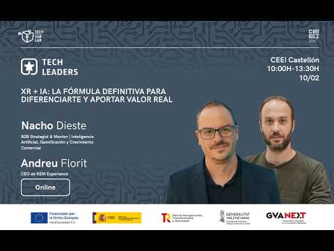 Tech Leaders | XR + IA: La f�rmula definitiva para diferenciarte y aportar valor real[;;;][;;;]