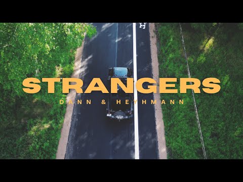 Strangers - DaNN & Heyhmann (Official Music Video)