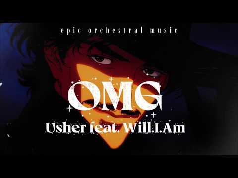 Usher feat. Will.I.Am - OMG (Epic Orchestral Music)
