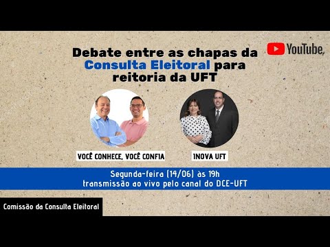 Debate para Reitor (a) e Vice-Reitor da UFT - QUADRIÊNIO 2021/2025