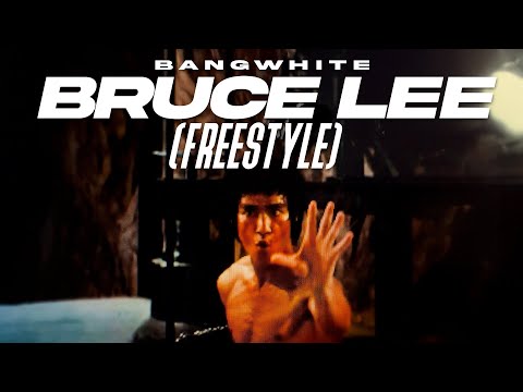 BANGWHITE - BRUCE LEE (FREESTYLE) [Official Video]