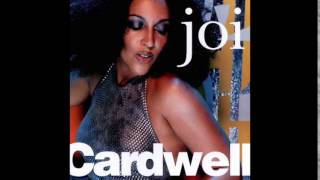 Joi Cardwell   Run To You