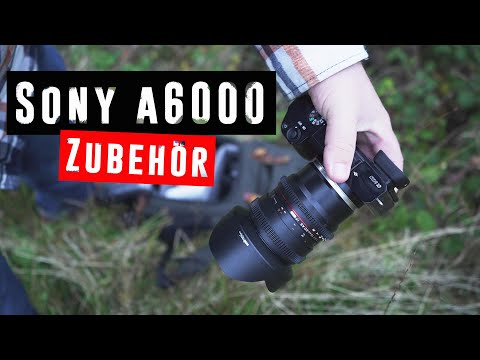 SONY ALPHA 6000 ZUBEHÖR | 8 Dinge die JEDER braucht!?