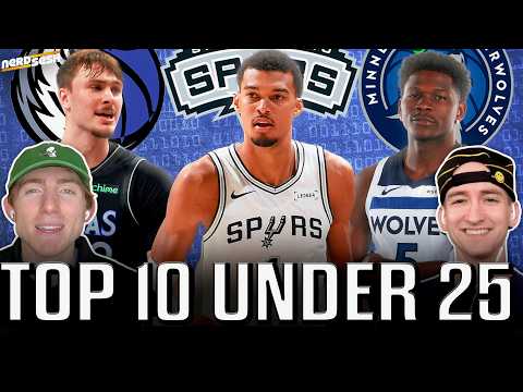 Top 10 NBA Players Under 25: Flagg will be BETTER than Ant, Chet OVER Cade, Wemby GOAT? | Nerd Sesh