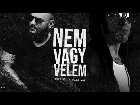 Enájel X Dzsiiza - Nem Vagy Velem (Official Audio)