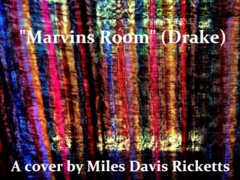 Miles Davis Ricketts-Marvins Room (Drake Cover)