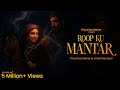 Roop Ku Mantar Official Visualizer Priyanka Meher Vivek Nautiyal