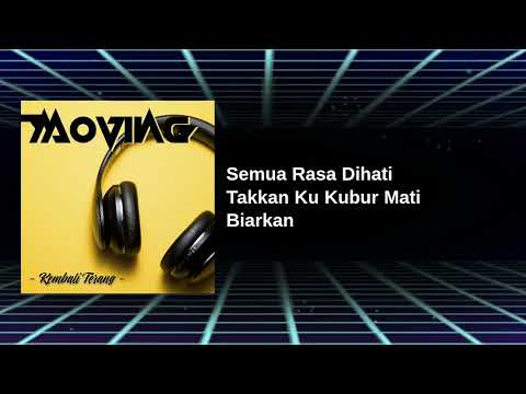 MOVING - KEMBALI TERANG ( OFFICIAL LYRICS VIDEO )