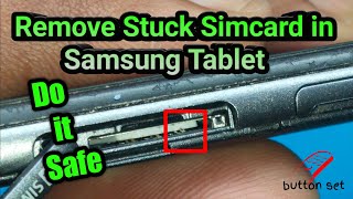How-to remove Stuck sim card in samsung Tablet? | Do it safe| how safely remove Stuck sim  in tablet
