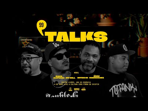 MV Bill, Nitro Di, Rafa Rafuagi, Buiu Rodriguez 🍋 99TALKS #001
