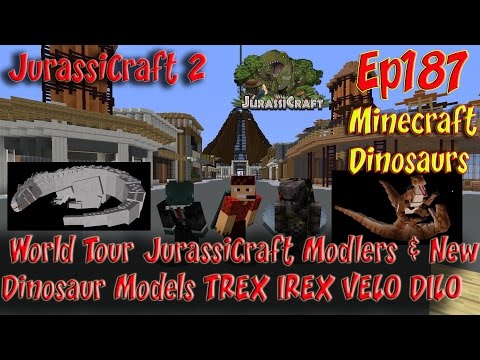 JurassiCraft 2.0 Jurassic World Ep187 World Tour JurassiCraft Modlers TREX IREX VELO DILO