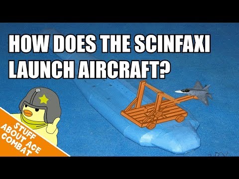 How does the Scinfaxi Launch Fighters? - Episode #1 - Stuff About Ace Combat