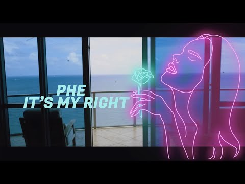 Phe - It's My Right (Official Music Video)