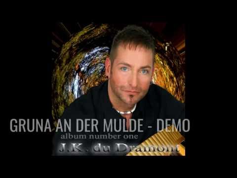 J.K. du Dramont - 08 - GRUNA AN DER MULDE - DEMO - Panflöte - instrumental - Panflötenmusik