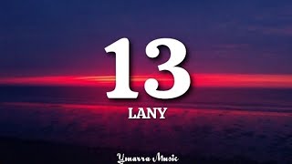 13 - LANY (Lyrics)
