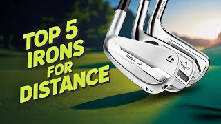 Best Golf Irons for Distance 2025 | Top 5 Picks for Max Yardage