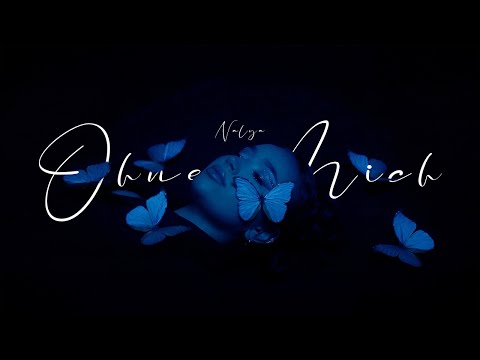 NALYA -  Ohne Mich (Official Video)