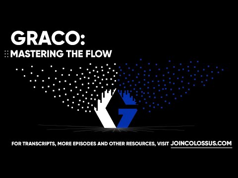 Graco: Mastering The Flow - [Business Breakdowns, EP.178]